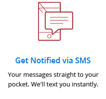>Get Notified via SMS